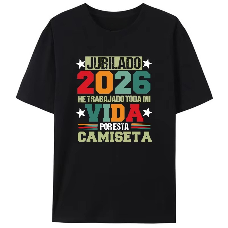 Summer Clothing In Spanish - スペイン語「Retired 2026」と書かれた「I've Worked My Whole Life